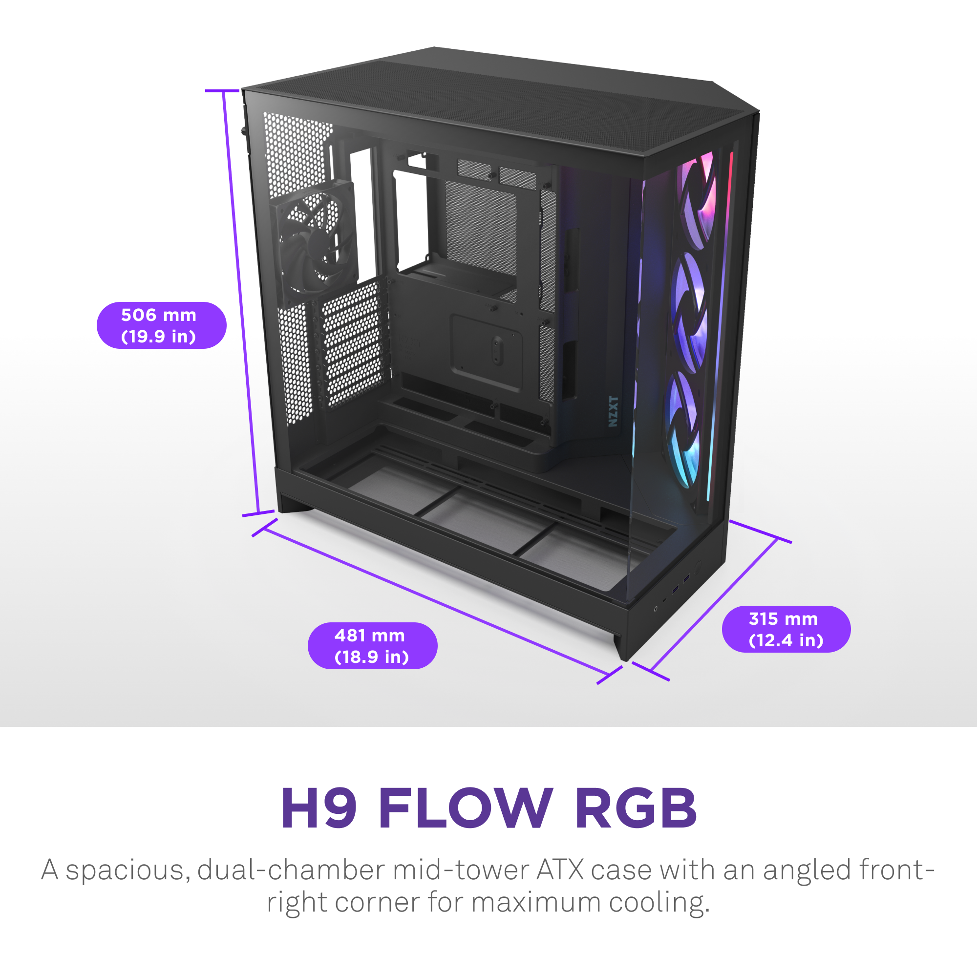 The NZXT H9 Flow RGB+ is a black mid-tower ATX case with dual chambers, RGB fans, a transparent side panel, and an angled front-right corner for cooling; it measures 506mm (H) x 481mm (D) x 315mm (W).