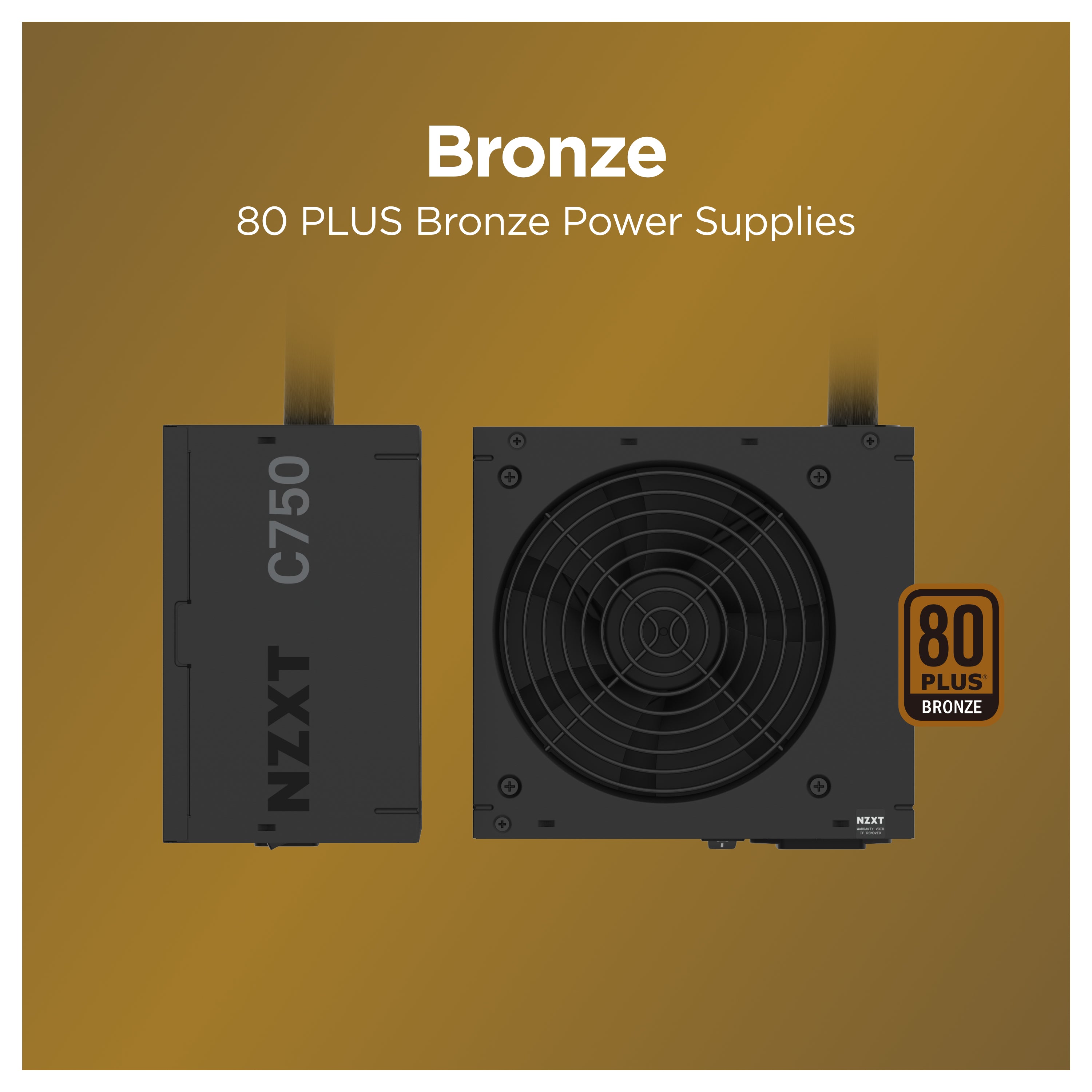 Two views of a black NZXT C750 power supply unit are shown on a bronze gradient background, with the text Bronze 80 PLUS Bronze Power Supplies and an 80 PLUS Bronze certification logo.
