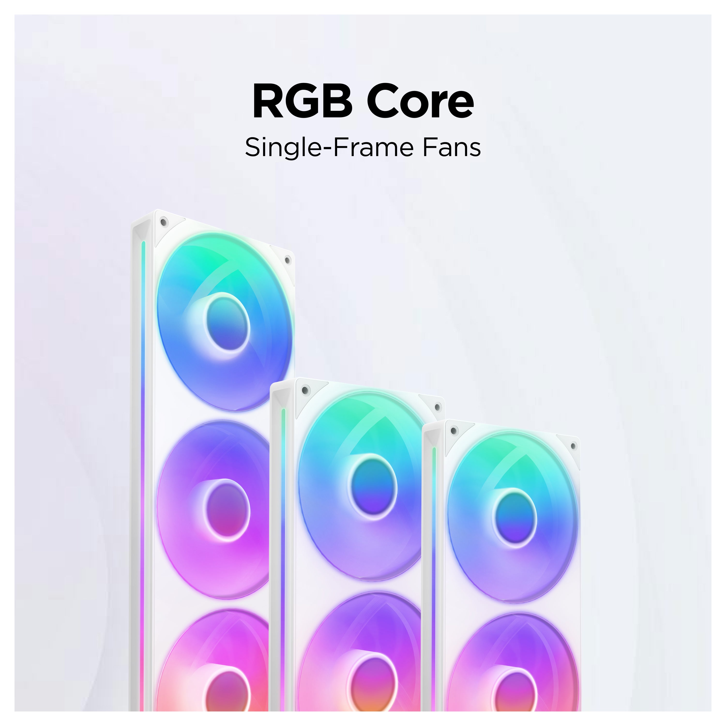 Three vertically aligned single-frame RGB computer fans with glowing, colorful LED lights are displayed against a light background. The text above reads RGB Core Single-Frame Fans.